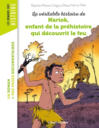 La véritable histoire de nariok, enfant de la préhistoire qui découvrit le feu - Image principale
