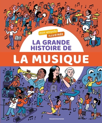 Mon encyclo illustrée. la grande histoire de la musique - Image principale