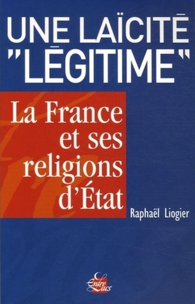 Une laïcité ""légitime" - la france et ses religions d'etat - Image principale