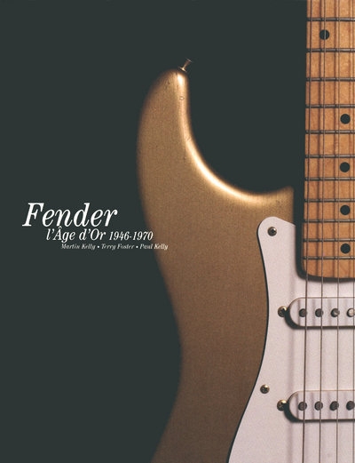 Fender, l'age d'or 1946-1970 - Image principale