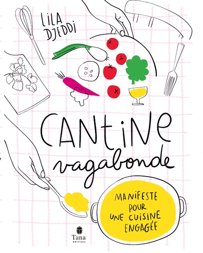 Cantine vagabonde ned - manifeste pour une cuisine engagée - Image principale