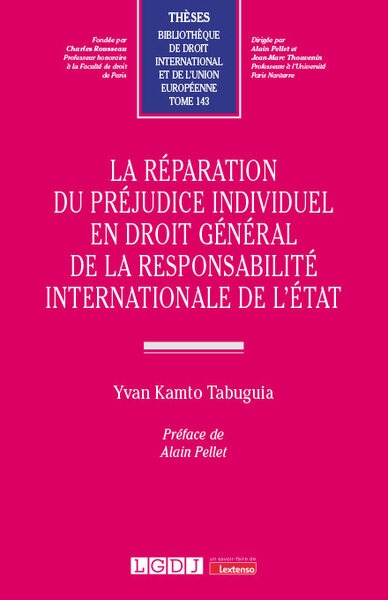 La réparation du préjudice individuel en droit général de la responsabilité internationale de l'état - Image principale