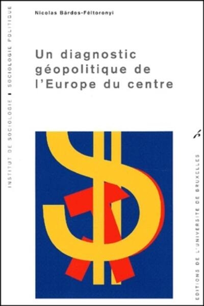 Un diagnostic géopolitique de l'europe du centre - Image principale