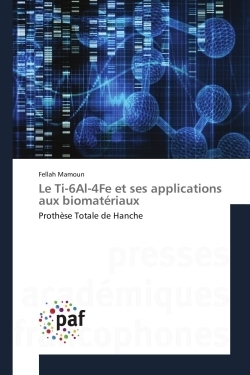 Le ti-6al-4fe et ses applications aux biomatériaux - Image principale