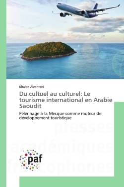 Du cultuel au culturel: le tourisme international en arabie saoudit - Image principale