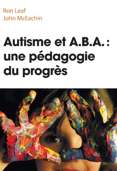 Autisme et a.b.a. : une pédagogie du progrès - Image principale