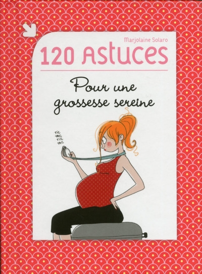 120 astuces pour une grossesse sereine - Image principale