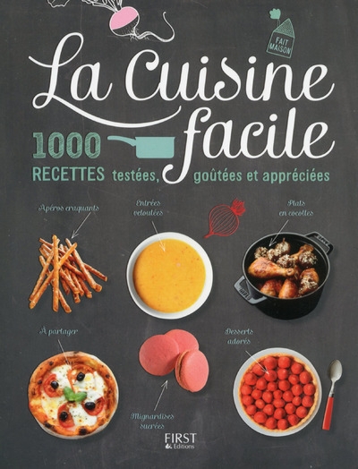 La cuisine facile - 1000 recettes testées, goûtéeset appréciées - Image principale