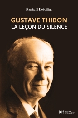 Gustave thibon, la leçon du silence - Image principale
