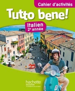 Tutto bene! 2e année - italien - cahier d'activités - edition 2014 - Image principale