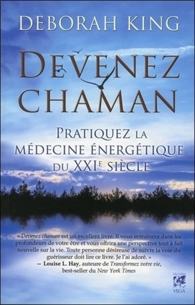 Devenez chaman - pratiquez la médecine énergétique du xxie siècle - Image principale
