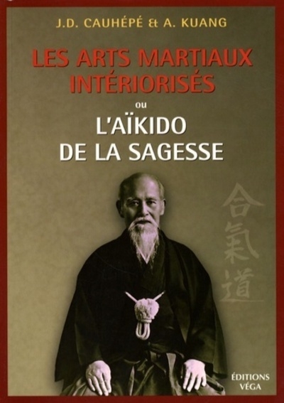 Les arts martiaux intériorisés - ou l'aïkido de la sagesse - Image principale