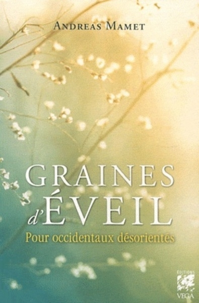 Graines d'éveil - pour occidentaux désorientés - Image principale
