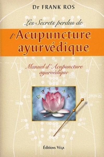 Les secrets perdus de l'acupuncture ayurvédique - manuel d'acupuncture ayurvédique - Image principale