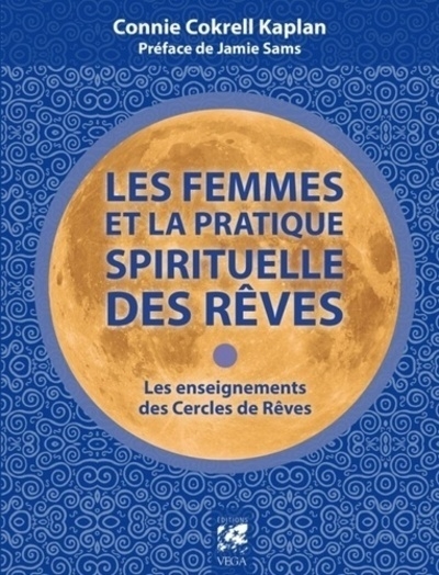 Les femmes et la pratique spirituelle des rêves - les enseignements des cercles de rêves - Image principale