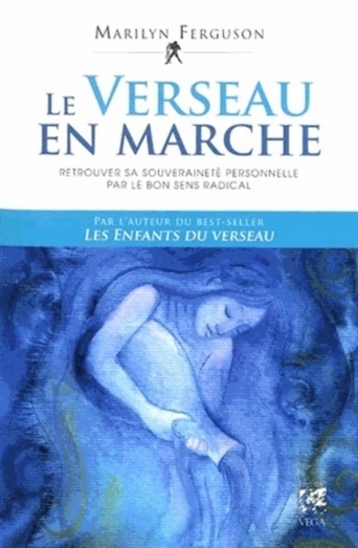 Le verseau en marche - retrouver sa souveraineté personnelle par le bon sens radical - Image principale