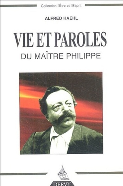 Vie et paroles du maître philippe - Image principale