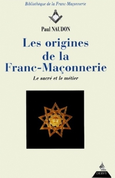 Les origines de la franc-maçonnerie - le sacré et le métier - Image principale