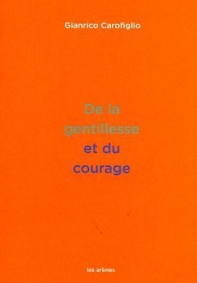 De la gentillesse et du courage - Image principale