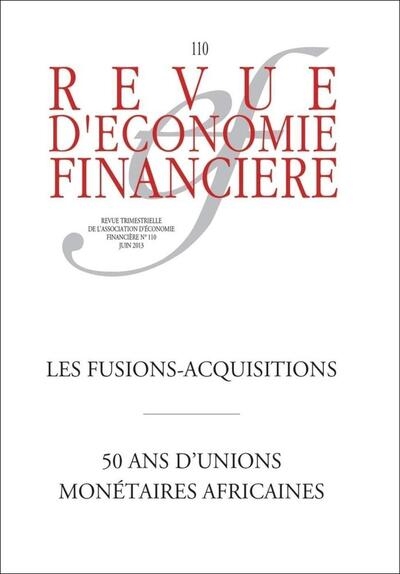 Les fusions-acquisitions - 50 ans d'unions monétaires africaines - crises immobilières et crises financières - Image principale