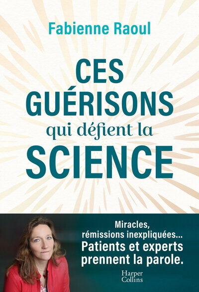 Ces guérisons qui défient la science - Image principale