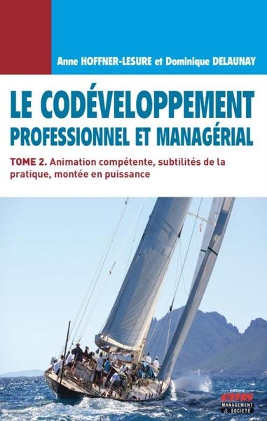 Le codéveloppement professionnel et managérial - tome 2 - Image principale