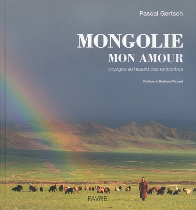 Mongolie mon amour - voyages au hasard des rencontres - Image principale