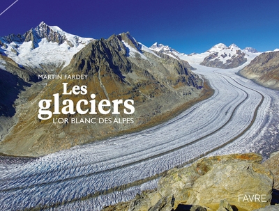Les glaciers - l'or blanc des alpes - Image principale