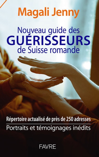 Nouveau guide des guérisseurs de suisse romande - 2021 - Image principale
