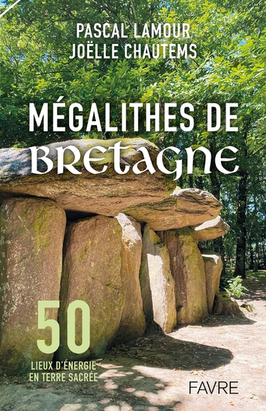 Mégalithes de bretagne - 50 lieux d'énergie en terre sacrée - Image principale