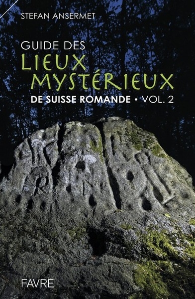 Guide des lieux mystérieux de suisse romande - volume 2 - Image principale