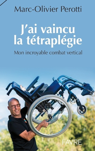 J'ai vaincu la tétraplégie - Image principale