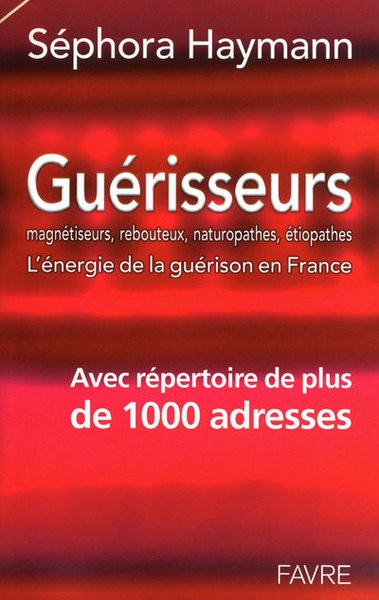 Guérisseurs magnétiseurs, rebouteux, naturopathes, etiopathes - l'énergie de la guérison en france - Image principale