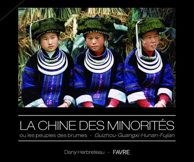 La chine des minorités ou les peuples des brumes - guizhou - guangxi - hunan - fujian - Image principale