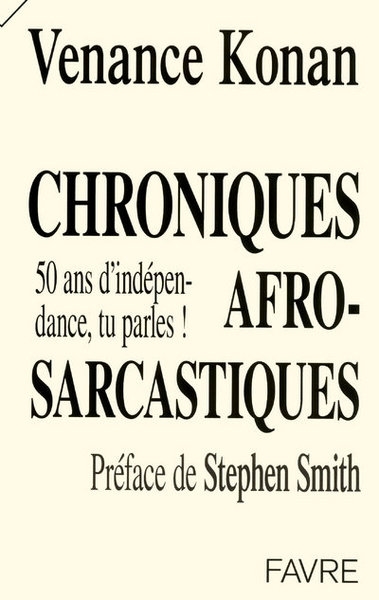 Chroniques afro-sarcastiques : 50 ans d'indépendance, tu parles ! - Image principale