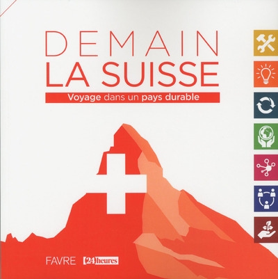 Demain la suisse - voyage dans un pays durable - Image principale
