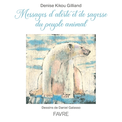 Messages d'alerte et de sagesse du peuple animal - Image principale
