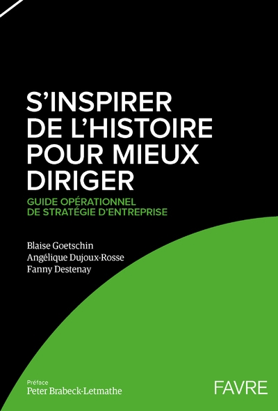 S'inspirer de l'histoire pour mieux diriger - guide opérationnel de stratégie d'entreprise - Image principale
