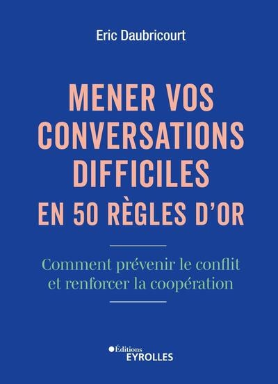 Mener vos conversations difficiles en 50 règles d'or - Image principale