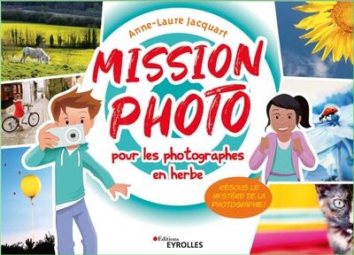 Mission photo pour les photographes en herbe - Image principale