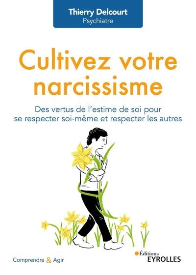 Cultivez votre narcissisme - Image principale