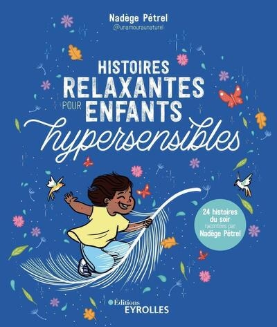 Histoires relaxantes pour enfants hypersensibles - Image principale