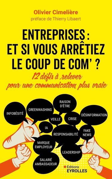 Entreprises : et si vous arrêtiez le coup de com ? - Image principale