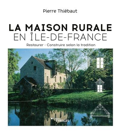 La maison rurale en île-de-france - Image principale
