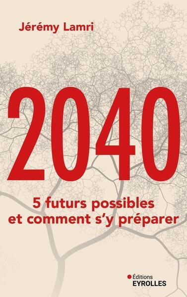 2040 : 5 futurs possibles et comment s'y préparer - Image principale
