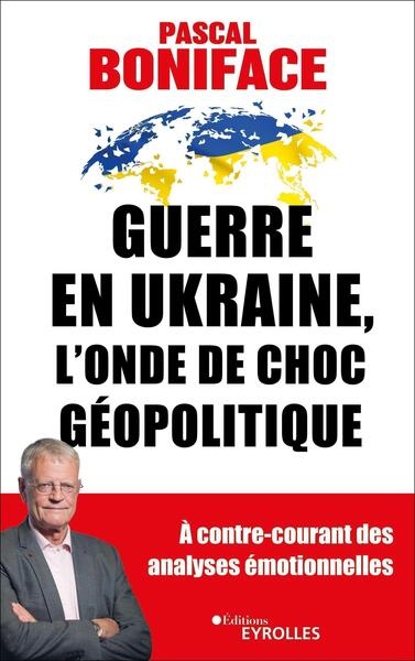 Guerre en ukraine, l'onde de choc géopolitique - Image principale