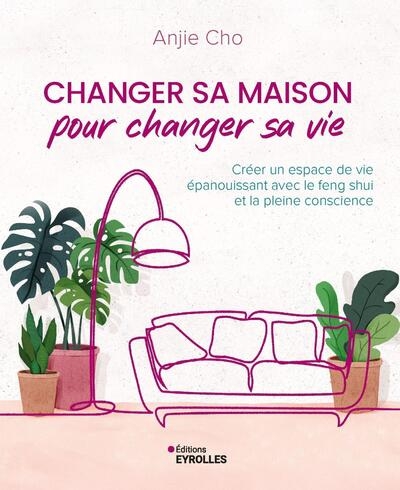 Changer sa maison pour changer sa vie - Image principale