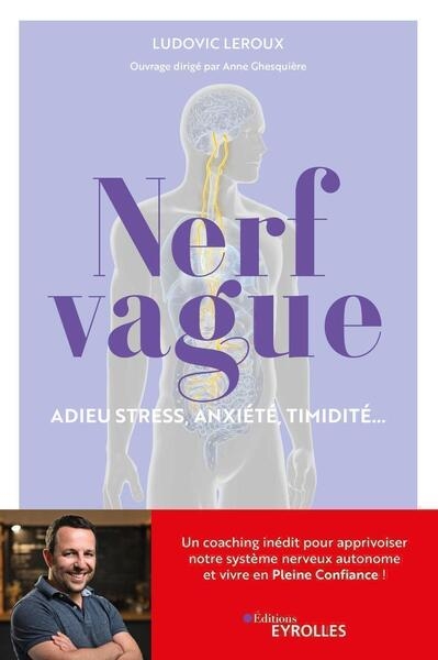 Nerf vague : adieu stress, anxiété, timidité... - Image principale