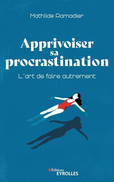 Apprivoiser sa procrastination - Image principale