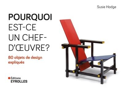 Pourquoi est-ce un chef d'oeuvre ? 80 objets de design expliqués - Image principale